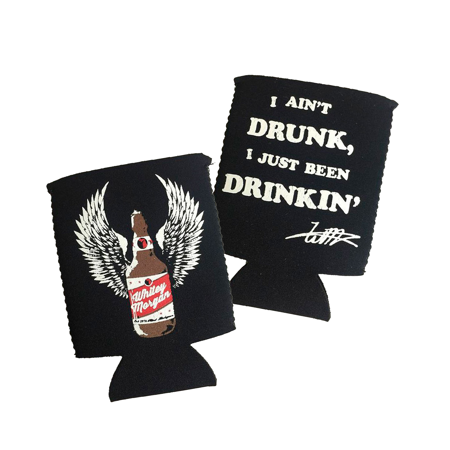 I Ain't Drunk Koozie
